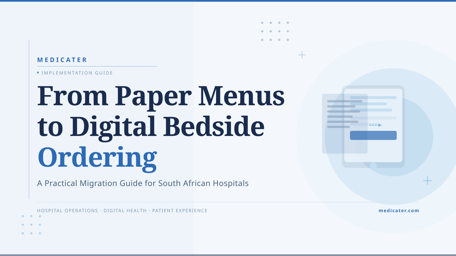 From Paper Menus to Digital Bedside Ordering: A Practical Migration Guide for South African Hospitals
