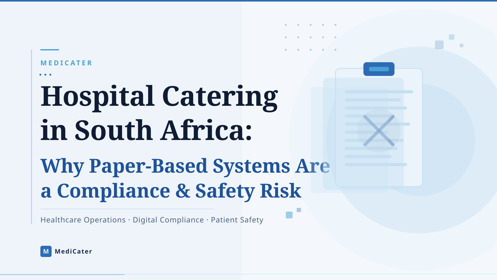 Hospital Catering in South Africa: Why Paper-Based Systems Are a Compliance and Safety Risk