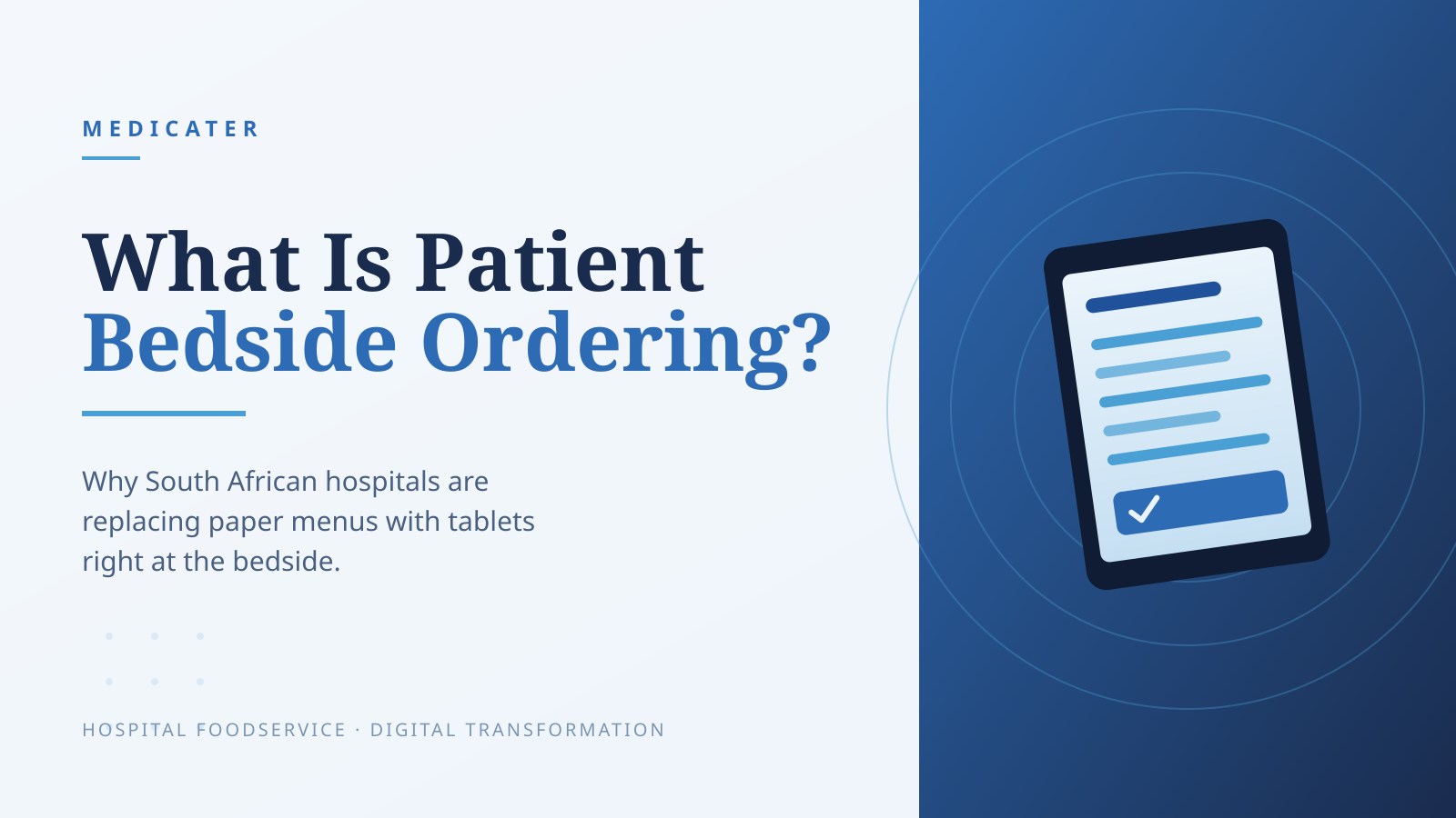 What Is Patient Bedside Ordering — And Why South African Hospitals Are Replacing Paper Menus With It